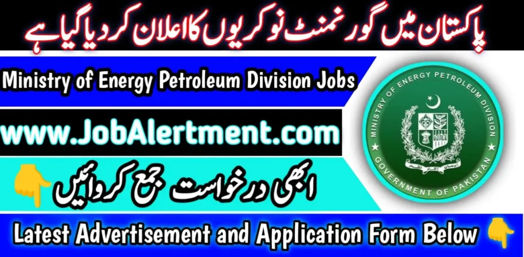 Ministry of Energy Petroleum Division Jobs 2024 Online Apply