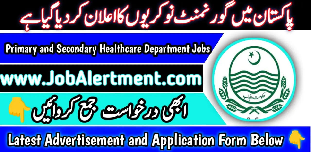 Primary and Secondary Healthcare Department Jobs 2024 Online Apply